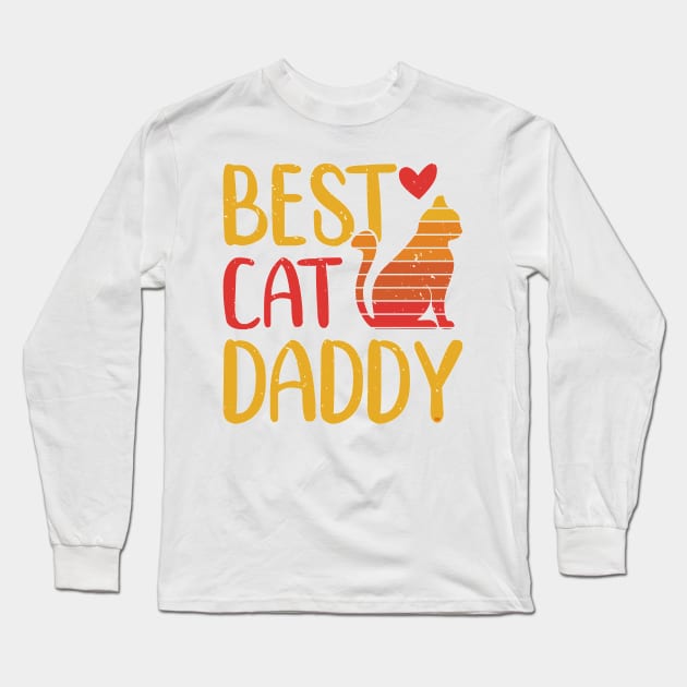 BETS CAT DADDY Cut Kitty Gift Long Sleeve T-Shirt by Rightshirt